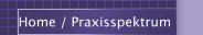 Home / Praxisspektrum